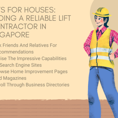 Lifts For Houses: Finding A Reliable Lift Contractor In Singapore