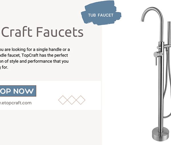 How to Choose the Right TopCraft Faucet for Your Needs